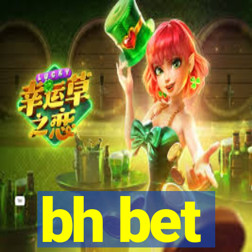 bh bet